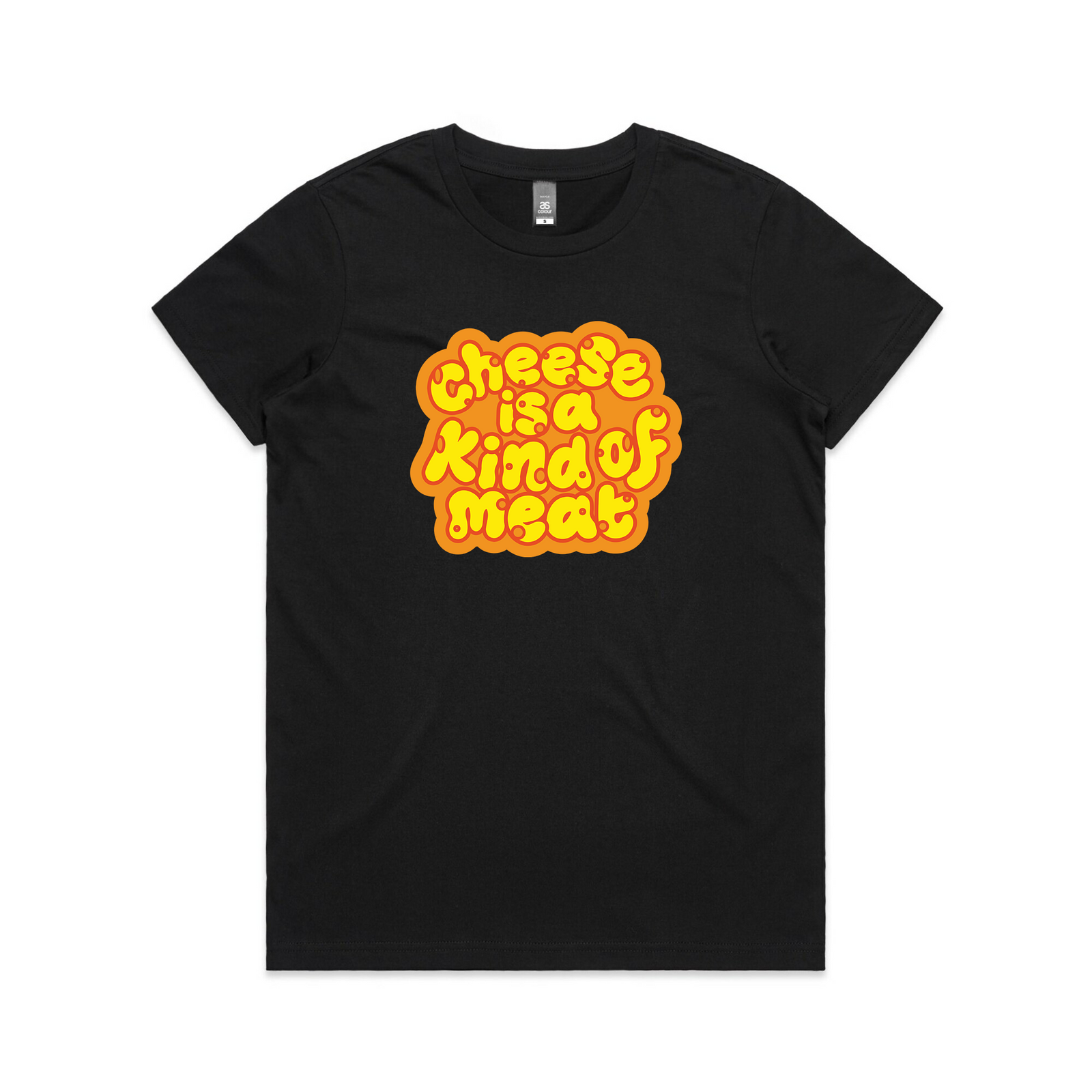 Cheese Is A Kind of Meat Tee