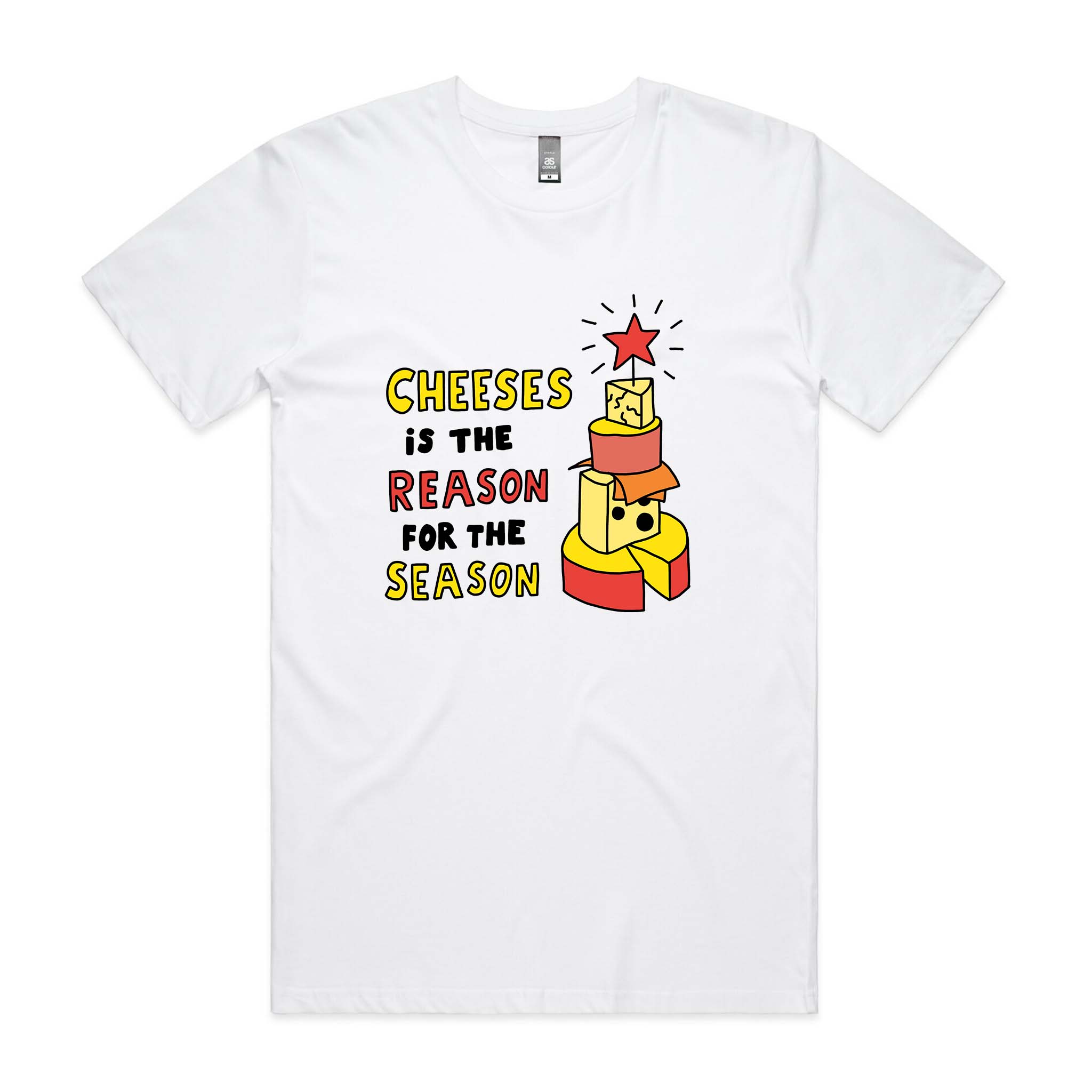 Cheeses Is The Reason Tee