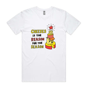 Cheeses Is The Reason Tee