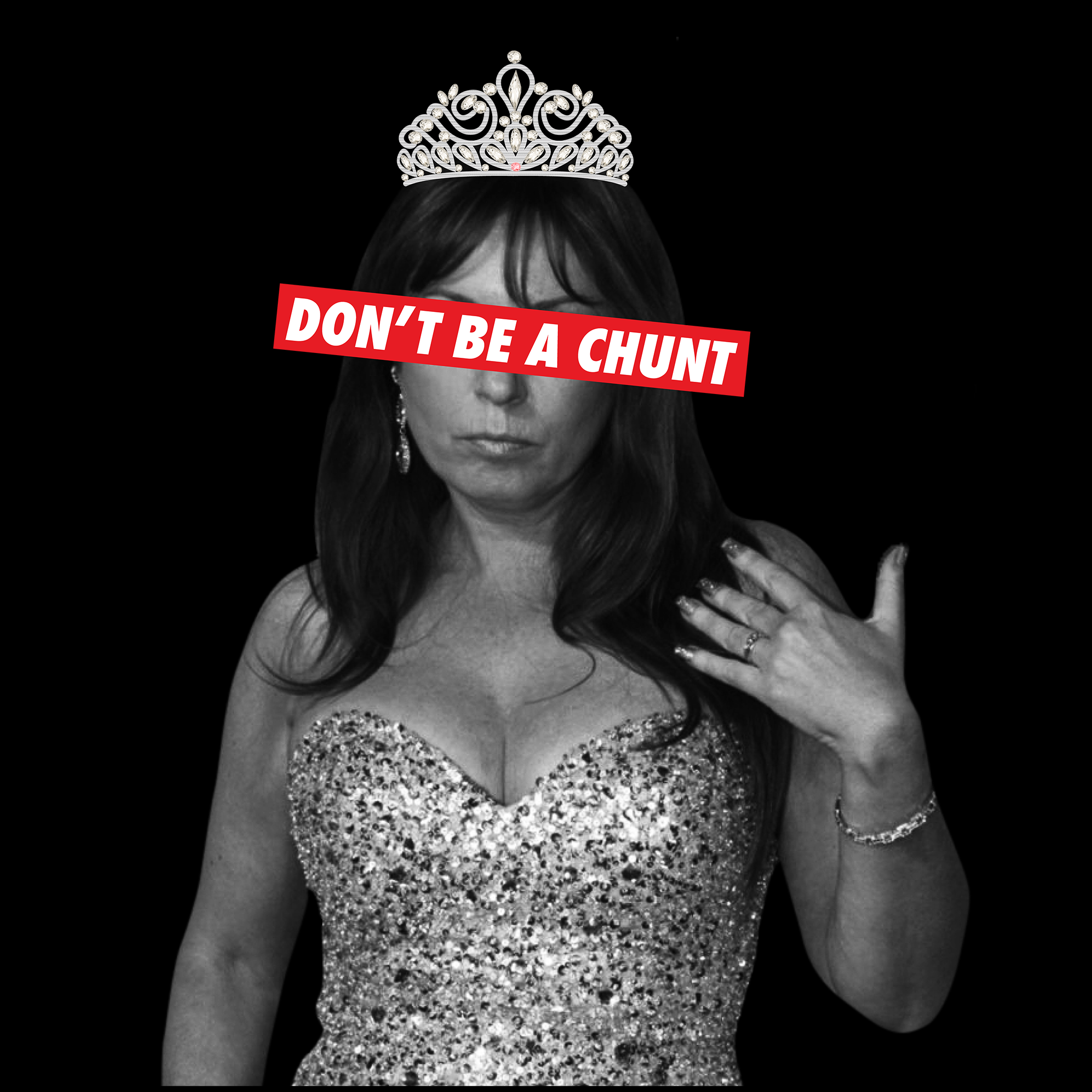 Don't Be A Chunt Tee