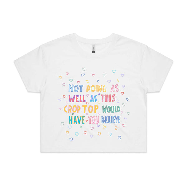 Not Doing As Well Crop Tee