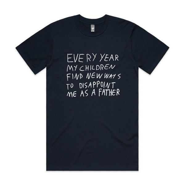 Father's Disappointment Tee