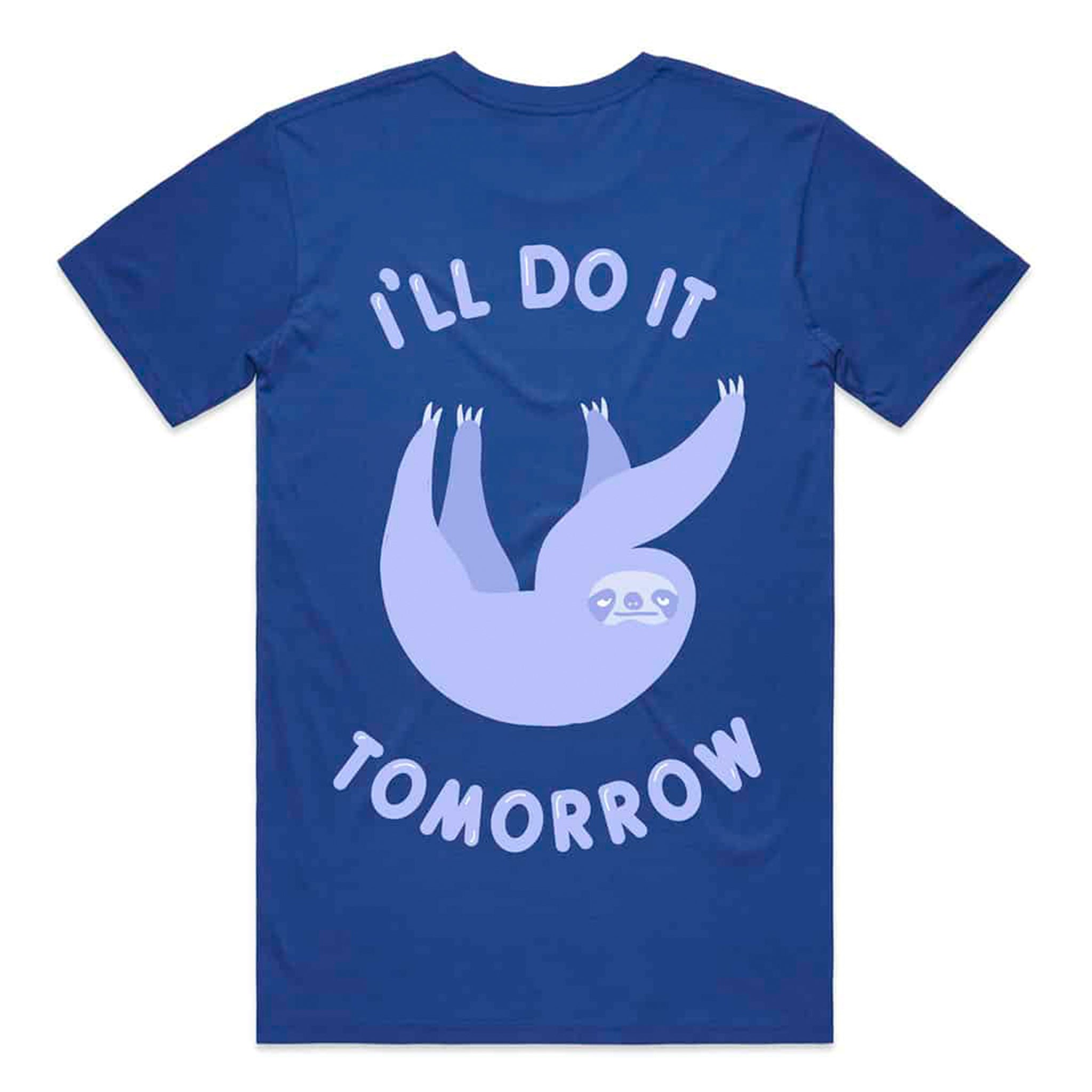 Do It Tomorrow Tee