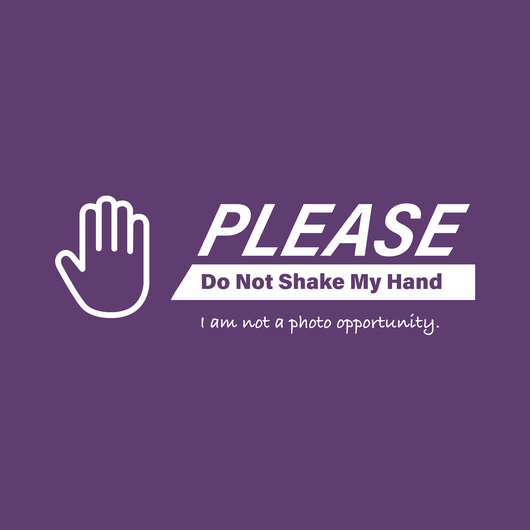 Do Not Shake My Hand Tee