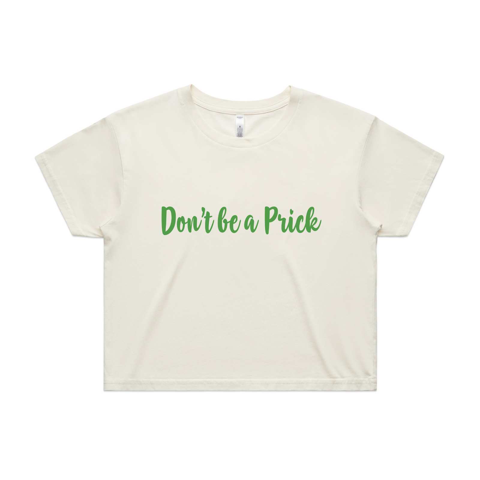 Don't Be A Prick Tee