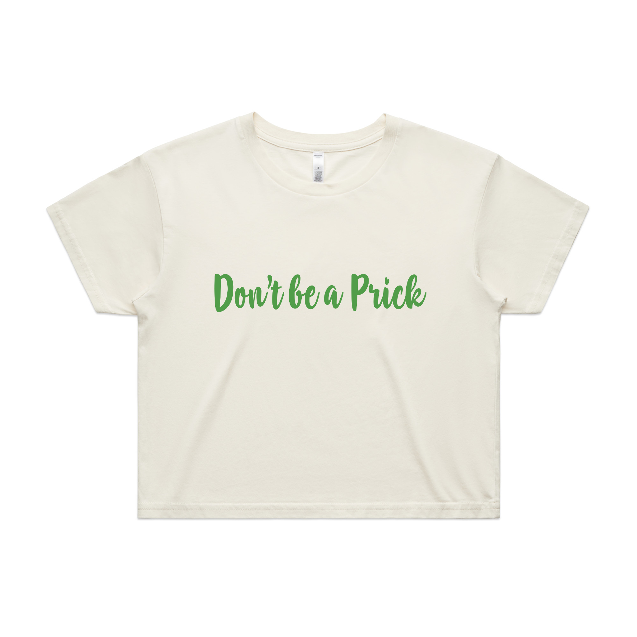 Don't Be A Prick Tee