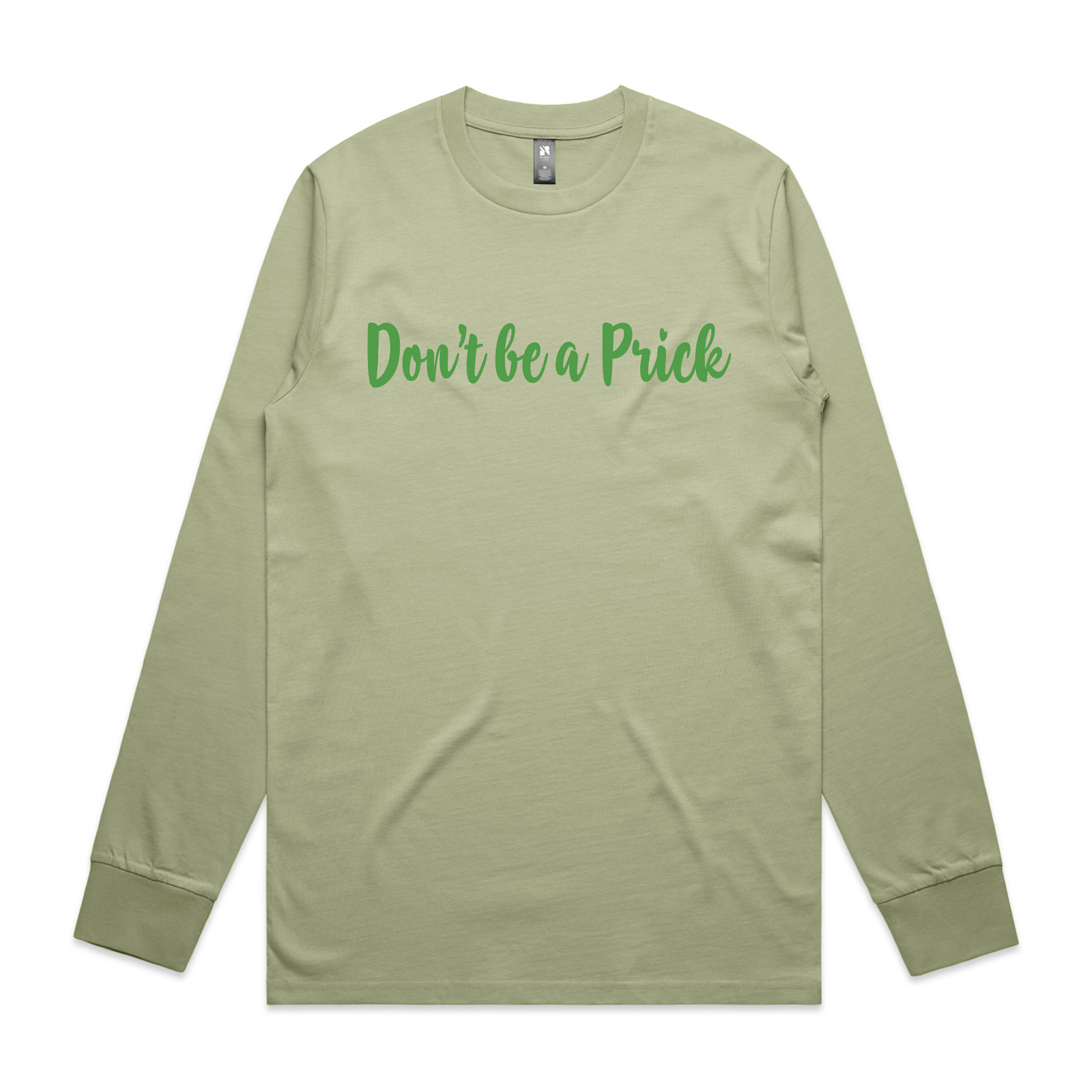 Don't Be A Prick Tee