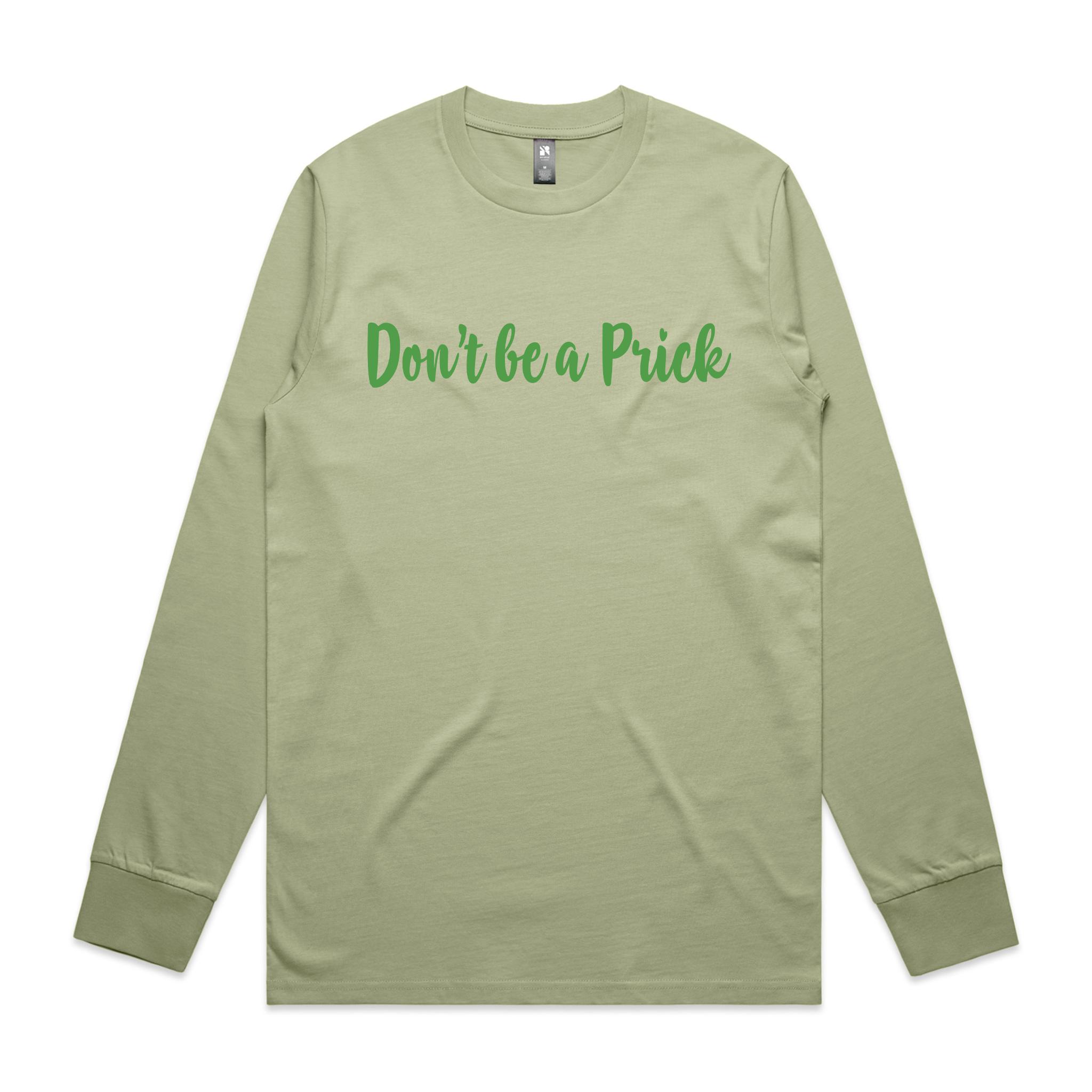 Don't Be A Prick Tee