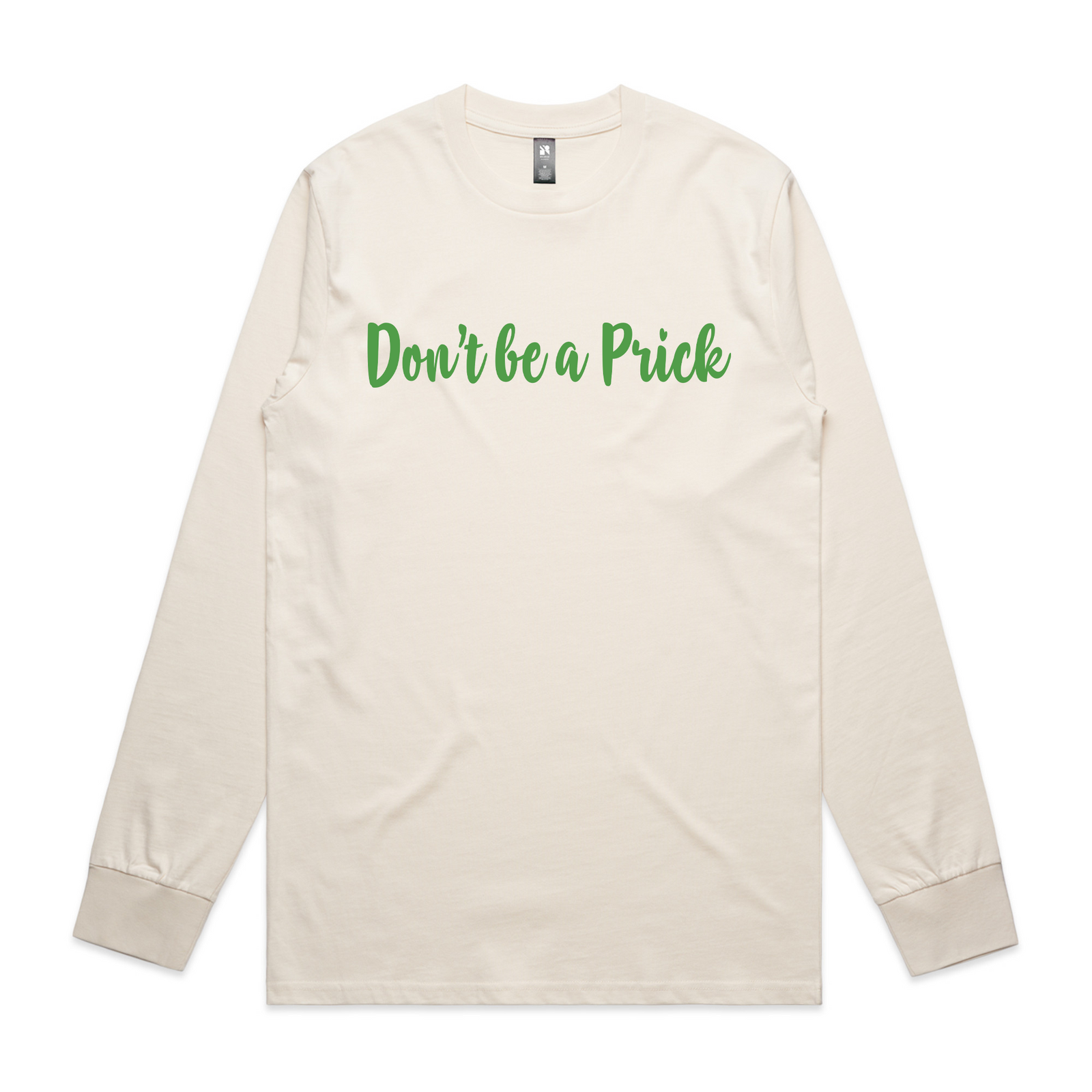 Don't Be A Prick Tee