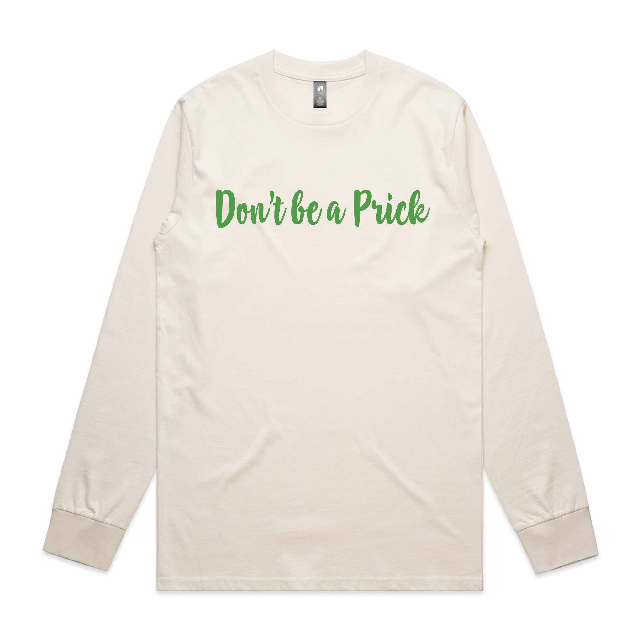 Don't Be A Prick Tee