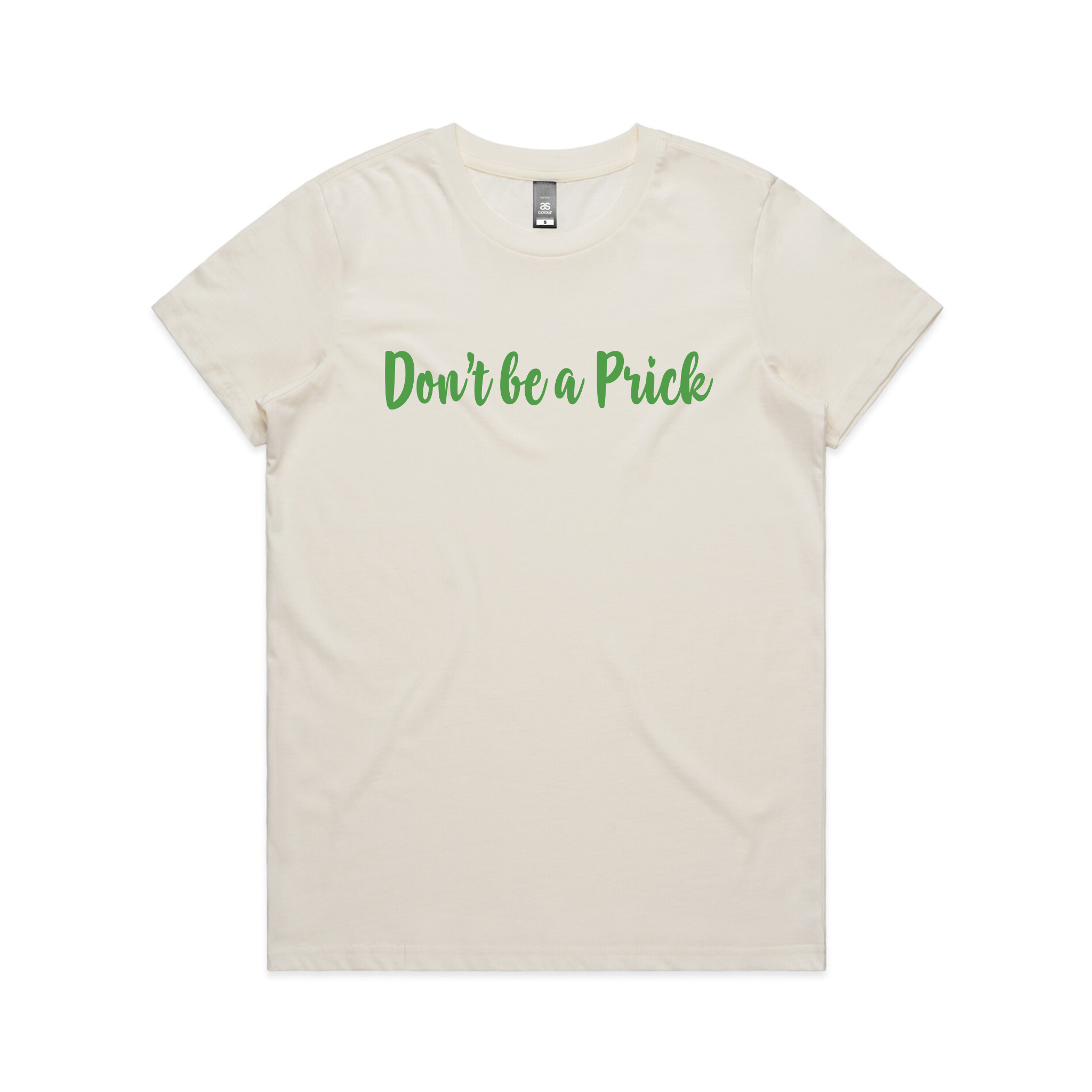 Don't Be A Prick Tee