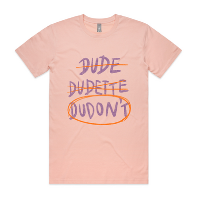 Dudon't Tee by Lonely Kids Club. All clothing from our T-shirts to our shorts and hoodies are ethically made, and printed packed and shipped from Sydney.