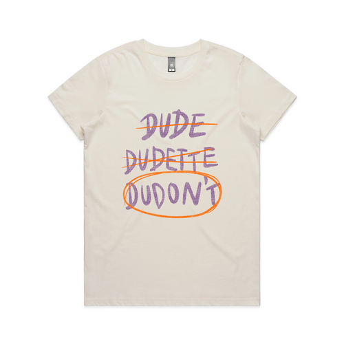 Dudon't Tee by Lonely Kids Club. All clothing from our T-shirts to our shorts and hoodies are ethically made, and printed packed and shipped from Sydney.