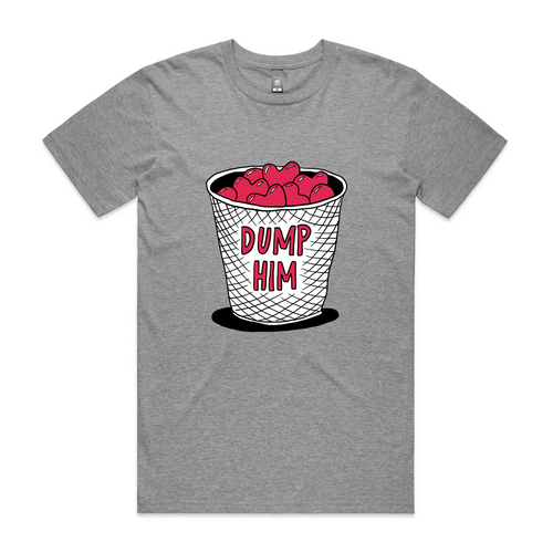 Dump Him Tee by Lonely Kids Club. All clothing from our T-shirts to our shorts and hoodies are ethically made, and printed packed and shipped from Sydney.
