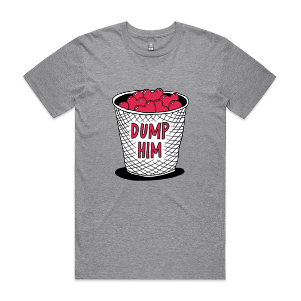 Dump Him Tee