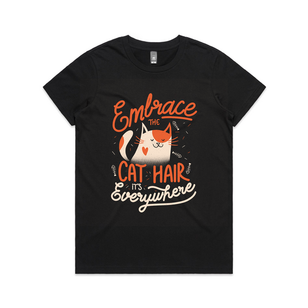 Embrace The Cat Hair Tee