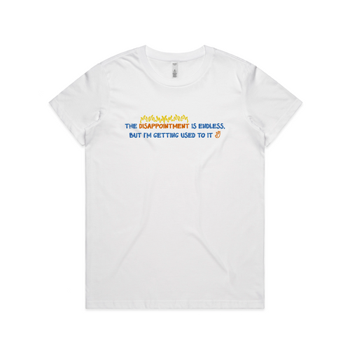 Endless Disappointment Tee by Lonely Kids Club. All clothing from our T-shirts to our shorts and hoodies are ethically made, and printed packed and shipped from Sydney.