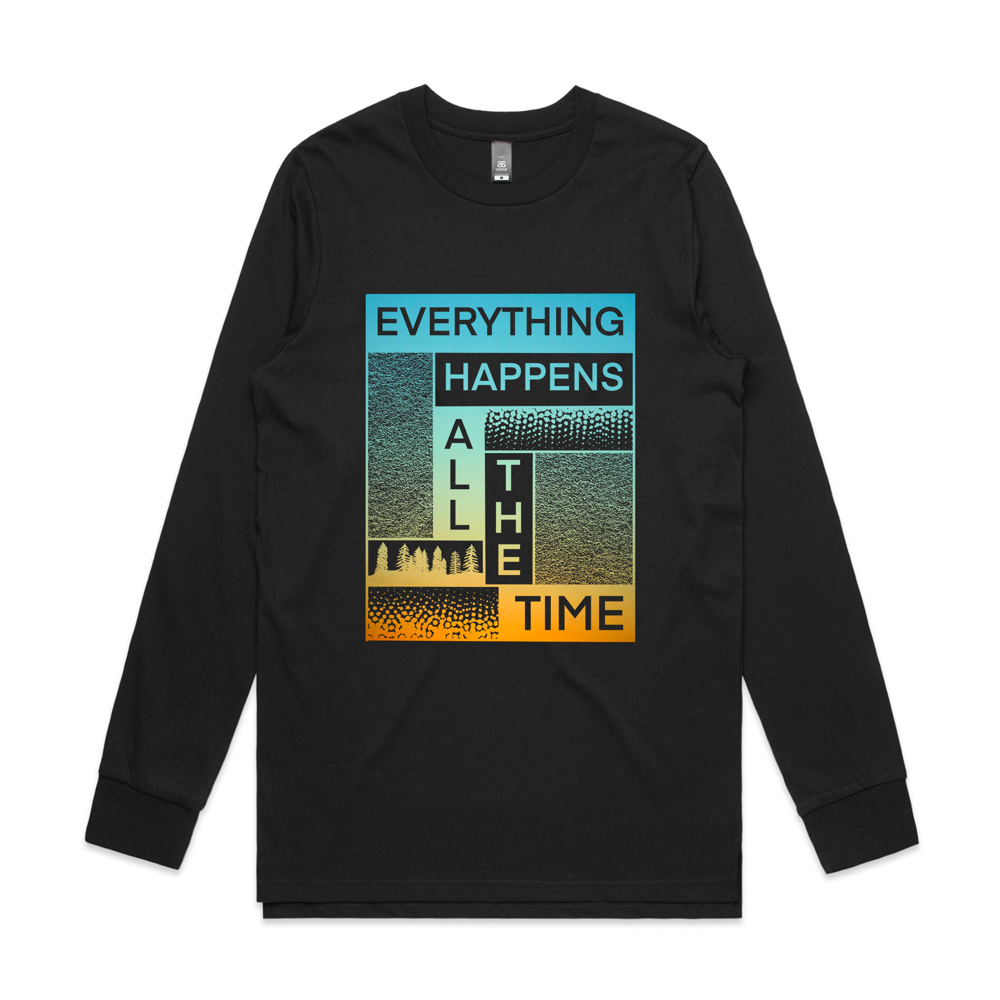 Everything Happens All The Time Tee