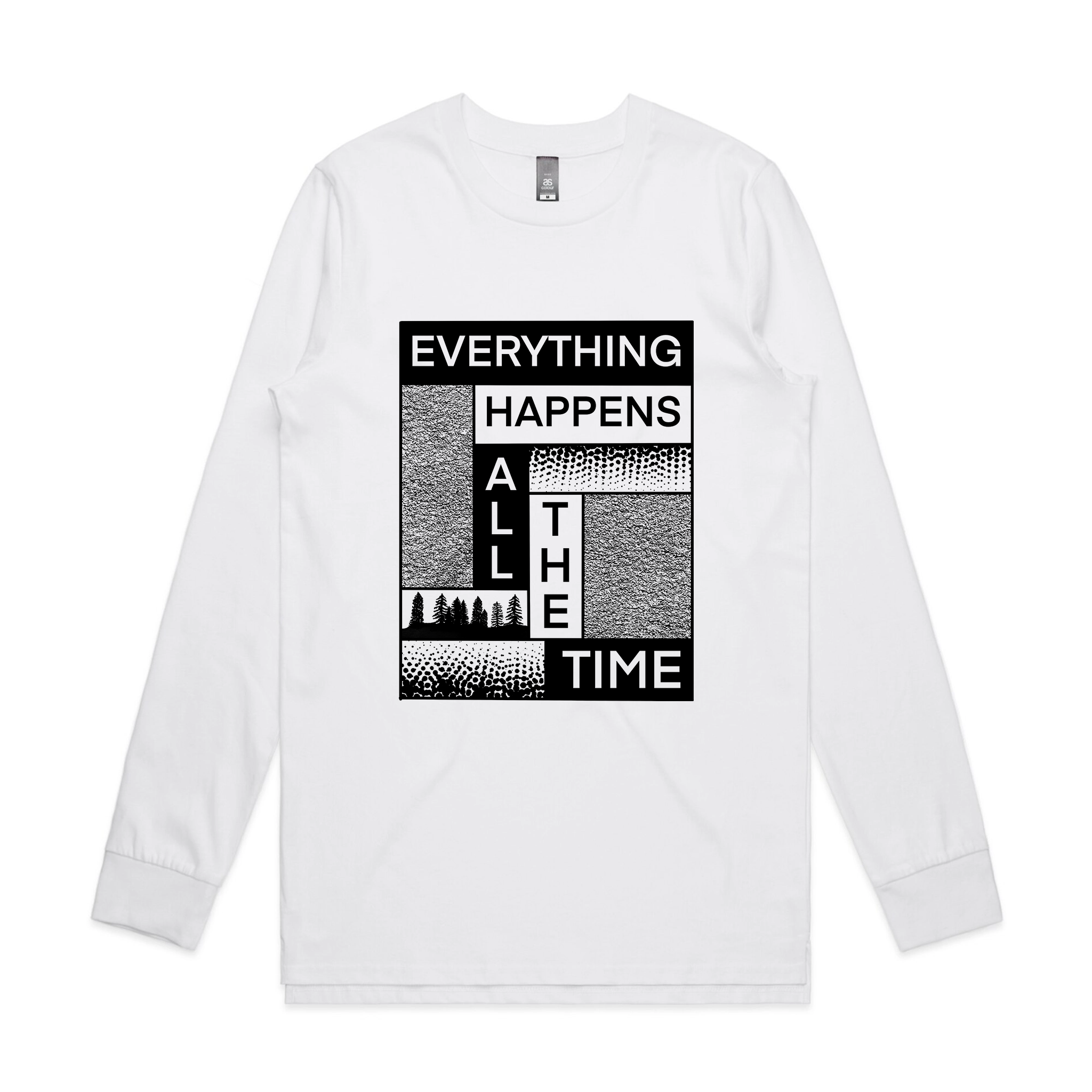 Everything Happens All The Time Tee