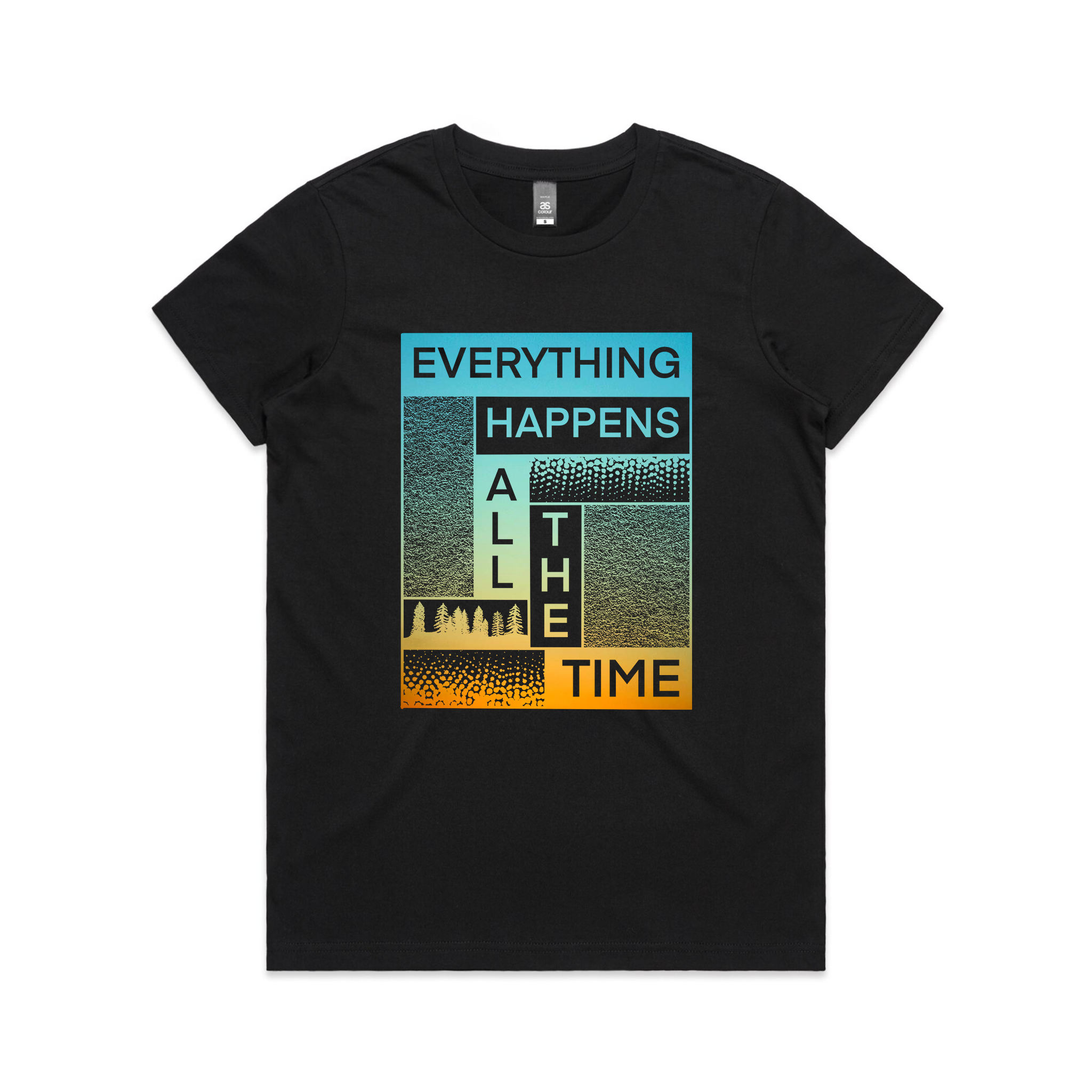 Everything Happens All The Time Tee