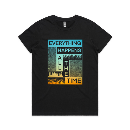 Everything Happens All The Time Tee by Lonely Kids Club. All clothing from our T-shirts to our shorts and hoodies are ethically made, and printed packed and shipped from Sydney.