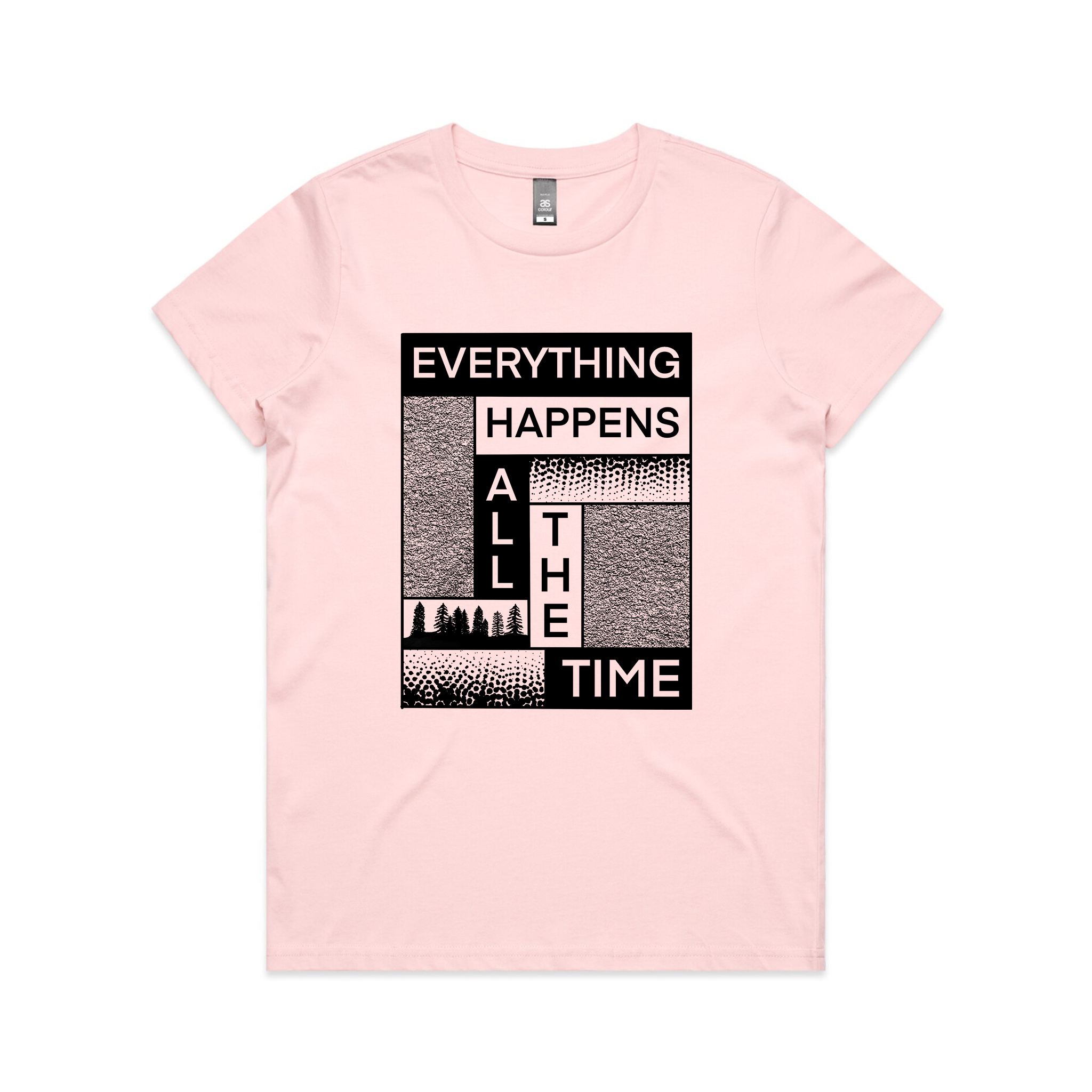 Everything Happens All The Time Tee