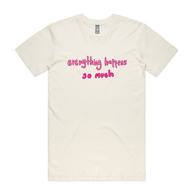Everything Happens So Much Tee by Lonely Kids Club. All clothing from our T-shirts to our shorts and hoodies are ethically made, and printed packed and shipped from Sydney.