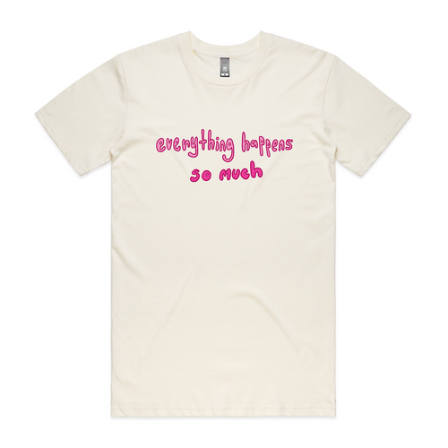 Everything Happens So Much Tee by Lonely Kids Club. All clothing from our T-shirts to our shorts and hoodies are ethically made, and printed packed and shipped from Sydney.
