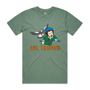 Evil Triumphs Tee