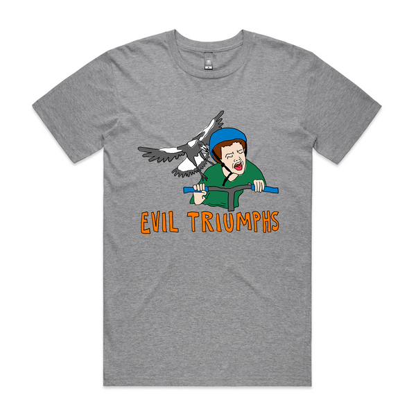 Evil Triumphs Tee