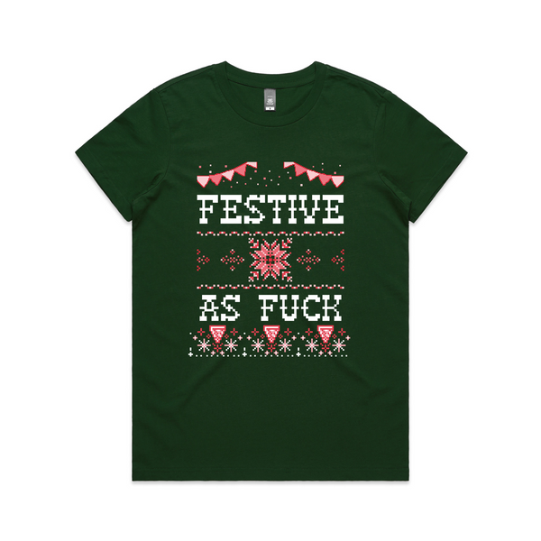 Festive As Fuck Tee