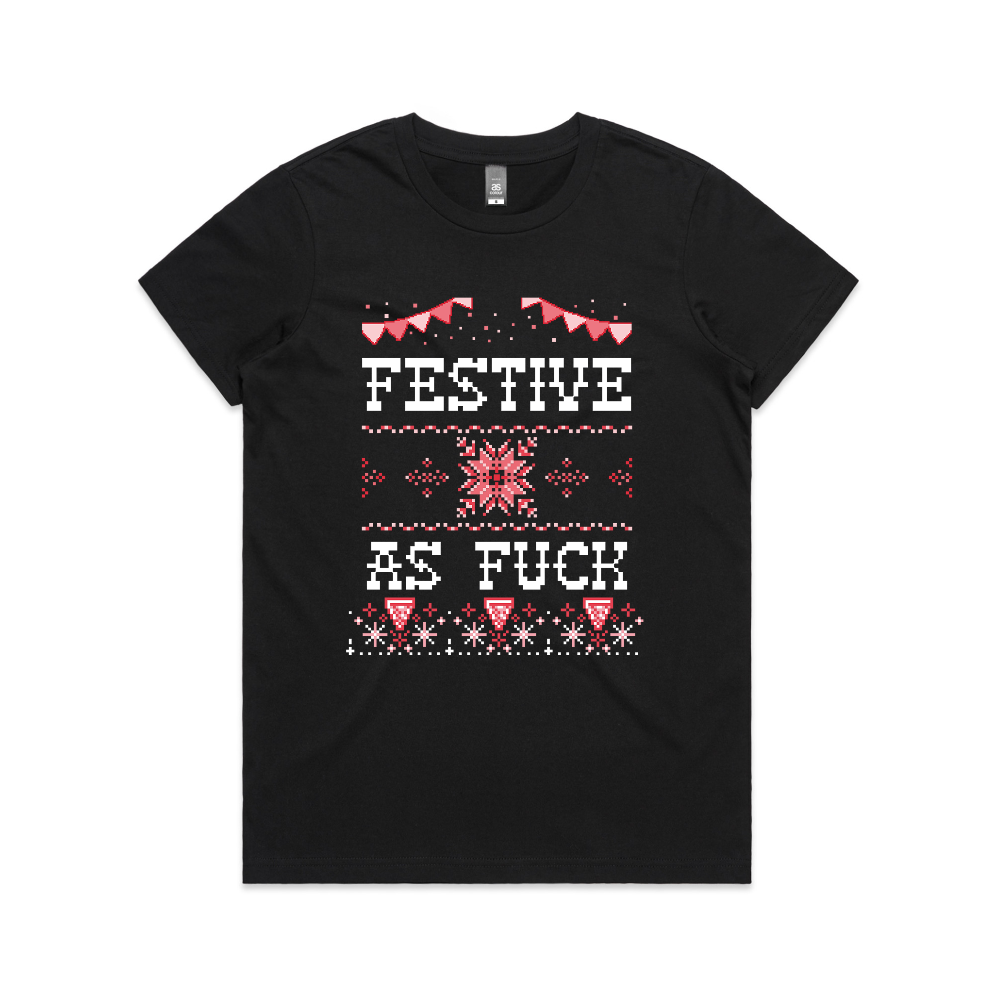 Festive As Fuck Tee