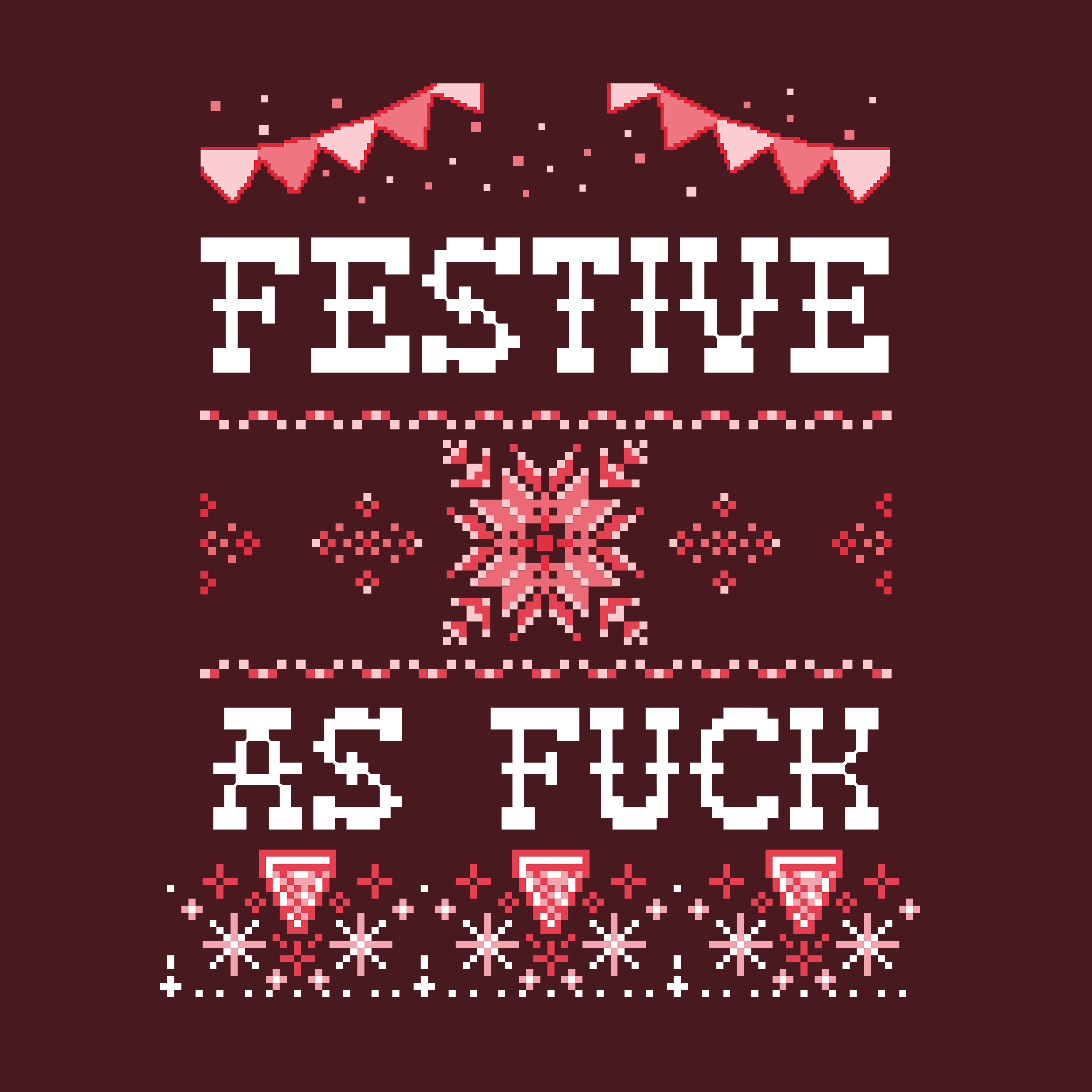 Festive As Fuck Tee