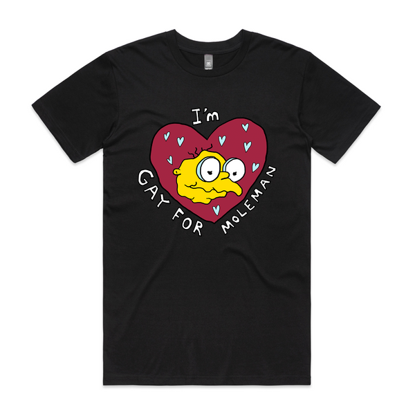 Gay For Moleman Tee