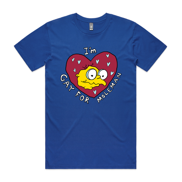 Gay For Moleman Tee