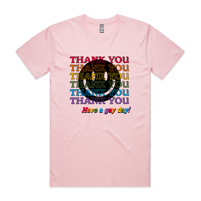 Have A Gay Day Tee by Lonely Kids Club. All clothing from our T-shirts to our shorts and hoodies are ethically made, and printed packed and shipped from Sydney.