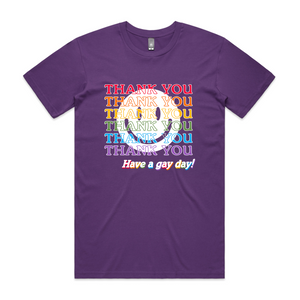 Have A Gay Day Tee by Lonely Kids Club. All clothing from our T-shirts to our shorts and hoodies are ethically made, and printed packed and shipped from Sydney.