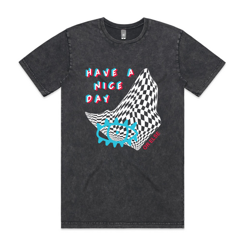 Have A Nice Day Tee by Lonely Kids Club. All clothing from our T-shirts to our shorts and hoodies are ethically made, and printed packed and shipped from Sydney.
