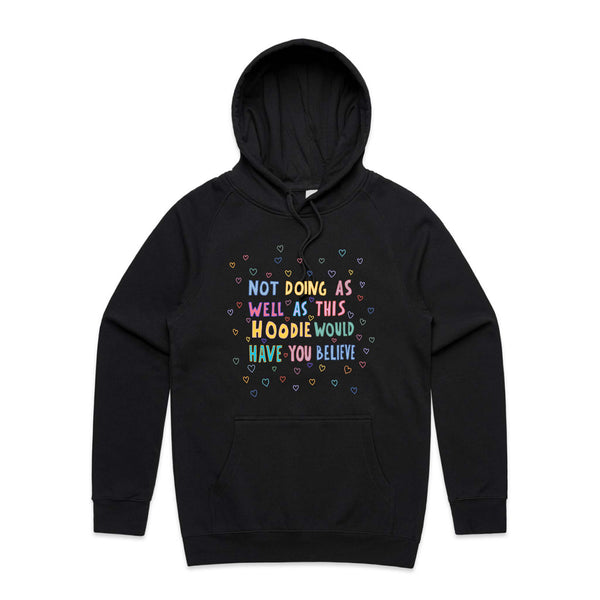 Not Doing As Well Hoodie