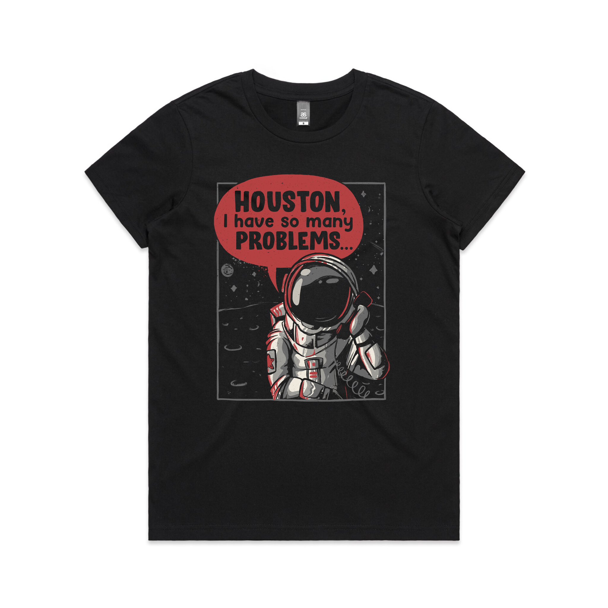 Houston, I Have Many Problems Tee