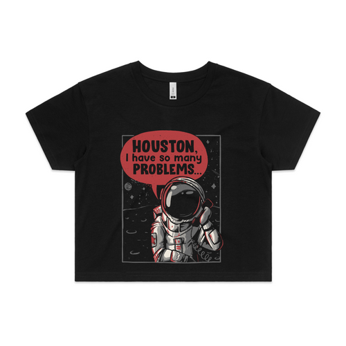 Houston, I Have Many Problems Tee by Lonely Kids Club. All clothing from our T-shirts to our shorts and hoodies are ethically made, and printed packed and shipped from Sydney.