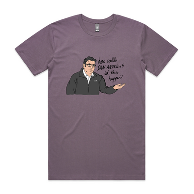 How Could Dan Andrews Let This Happen? Tee by Lonely Kids Club. All clothing from our T-shirts to our shorts and hoodies are ethically made, and printed packed and shipped from Sydney.