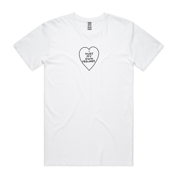 Hurt My Own Feelings Tee