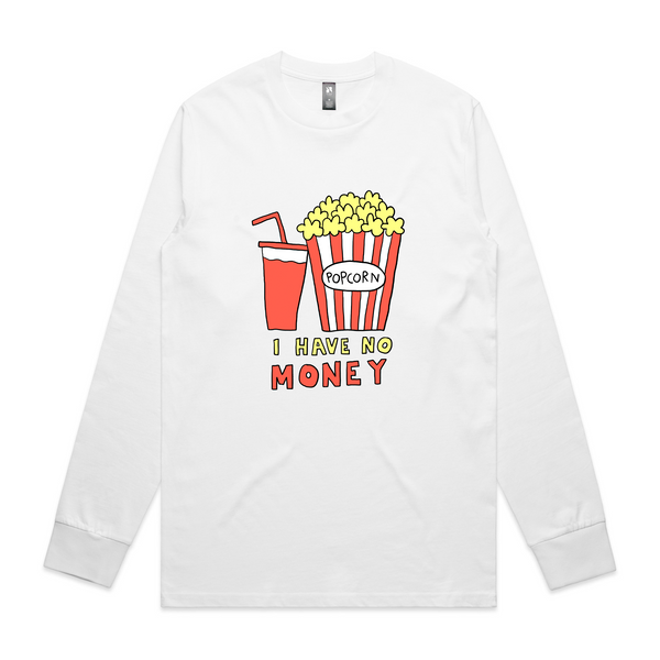 I Have No Money Tee