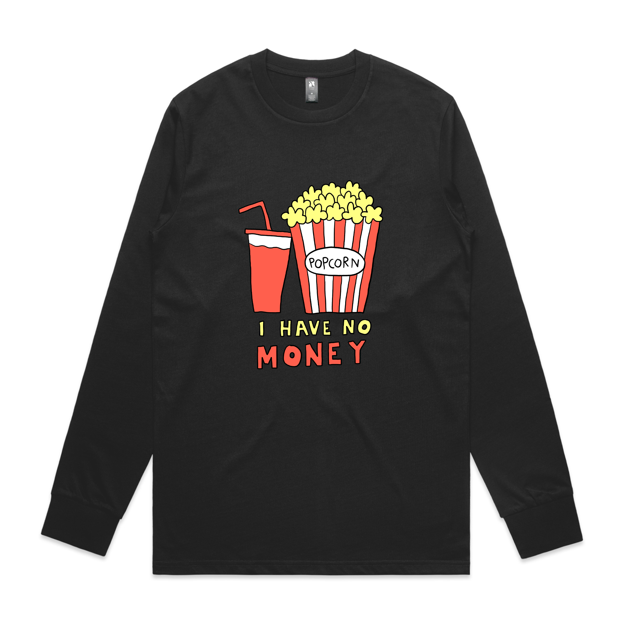 I Have No Money Tee