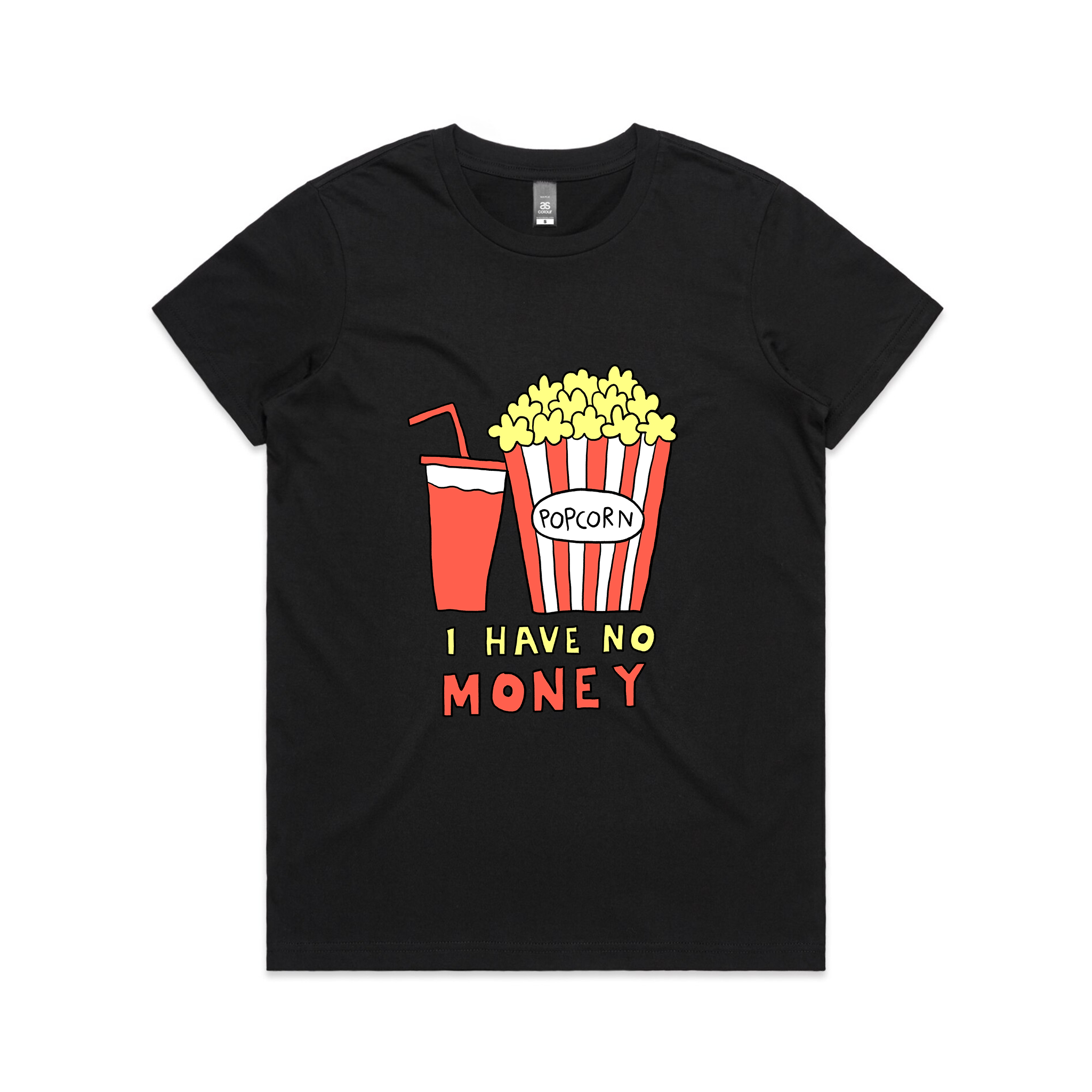 I Have No Money Tee