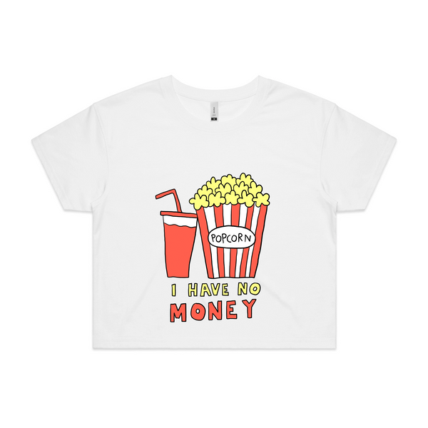 I Have No Money Tee