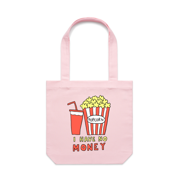 I Have No Money Tote