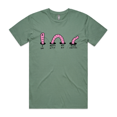 I Make My Mum Sad Tee by Lonely Kids Club. All clothing from our T-shirts to our shorts and hoodies are ethically made, and printed packed and shipped from Sydney.