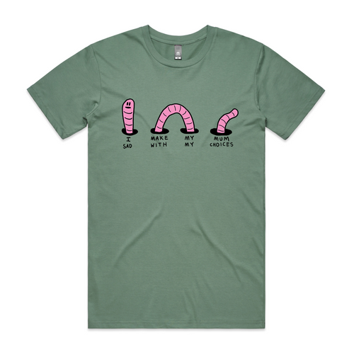 I Make My Mum Sad Tee by Lonely Kids Club. All clothing from our T-shirts to our shorts and hoodies are ethically made, and printed packed and shipped from Sydney.